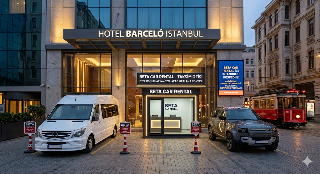 ISTANBUL U KEŞFEDIN HOTEL BARCELO ISTANBUL KONUKLARINA OZEL ARAC KIRALAMA HIZMETLERI
